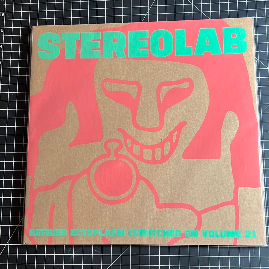 STEREOLAB “refried ectoplasm”