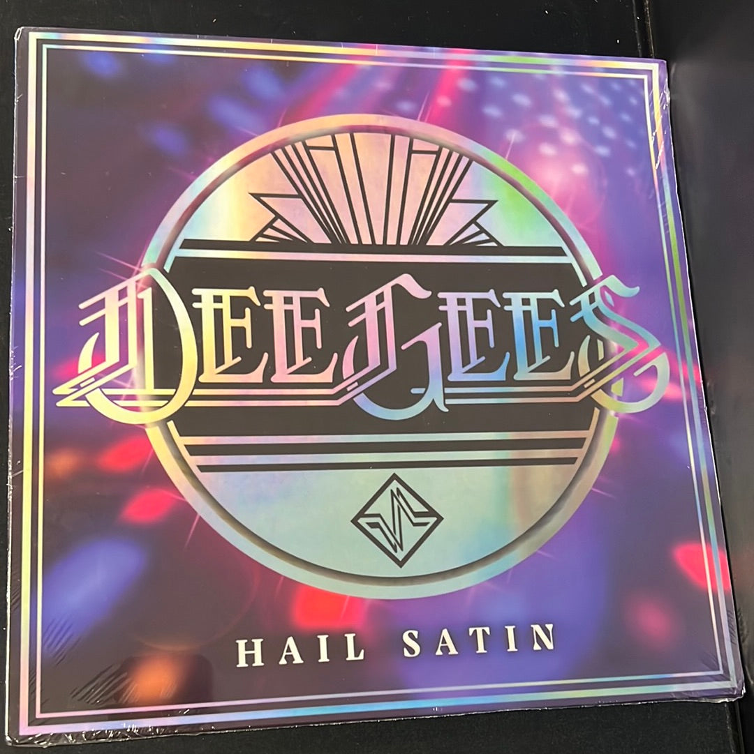 DEE GEES - hail satin