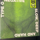 TYPE O NEGATIVE - slow, deep and hard