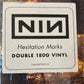 NINE INCH NAILS - hesitation marks